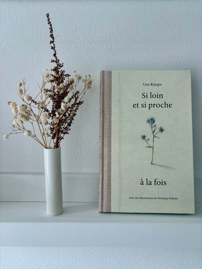 Si loin et si proche à la fois